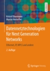 Image for Datennetztechnologien fur Next Generation Networks: Ethernet, IP, MPLS und andere