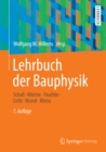 Image for Lehrbuch der Bauphysik: Schall - Warme - Feuchte - Licht - Brand - Klima