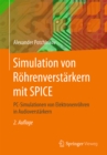 Image for Simulation von Rohrenverstarkern mit SPICE: PC-Simulationen von Elektronenrohren in Audioverstarkern