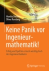 Image for Keine Panik vor Ingenieurmathematik!: Erfolg und Spa im e-hoch-wichtig-Fach des Ingenieurstudiums