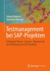 Image for Testmanagement bei SAP-Projekten: Erfolgreich Planen * Steuern * Reporten bei der Einfuhrung von SAP-Banking