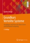 Image for Grundkurs Verteilte Systeme: Grundlagen und Praxis des Client-Server und Distributed Computing