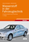 Image for Wasserstoff in der Fahrzeugtechnik: Erzeugung, Speicherung, Anwendung