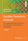 Image for Grundkurs Theoretische Informatik: Eine anwendungsbezogene Einfuhrung - Fur Studierende in allen Informatik-Studiengangen