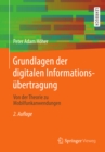 Image for Grundlagen der digitalen Informationsubertragung: Von der Theorie zu Mobilfunkanwendungen
