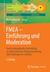 Image for FMEA - Einfuhrung und Moderation: Durch systematische Entwicklung zur ubersichtlichen Risikominimierung (inkl. Methoden im Umfeld)