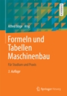 Image for Formeln und Tabellen Maschinenbau: Fur Studium und Praxis