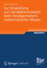 Image for Zur Entwicklung von Variablenkonzepten beim Verallgemeinern mathematischer Muster