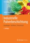 Image for Industrielle Pulverbeschichtung: Grundlagen,Verfahren, Praxiseinsatz