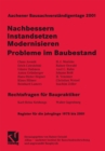 Image for Aachener Bausachverstandigentage 2001: Nachbessern - Instandsetzen - Modernisieren Probleme im Baubestand Rechtsfragen fur Baupraktiker