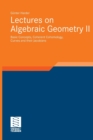 Image for Lectures on Algebraic Geometry II