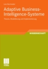 Image for Adaptive Business-Intelligence-Systeme: Theorie, Modellierung und Implementierung