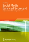 Image for Social Media Balanced Scorecard: Erfolgreiche Social Media-Strategien in der Praxis