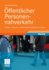 Image for Offentlicher Personennahverkehr: Technik - rechts- und betriebswirtschaftliche Grundlagen