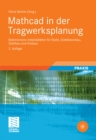 Image for Mathcad in der Tragwerksplanung: Elektronische Arbeitsblatter fur Statik, Stahlbetonbau, Stahlbau und Holzbau