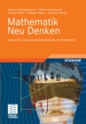 Image for Mathematik Neu Denken: Impulse fur die Gymnasiallehrerbildung an Universitaten