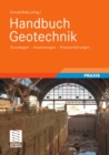 Image for Handbuch Geotechnik: Grundlagen - Anwendungen - Praxiserfahrungen