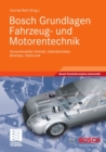 Image for Bosch Grundlagen Fahrzeug- und Motorentechnik: Konventioneller Antrieb, Hybridantriebe, Bremsen, Elektronik