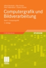 Image for Computergrafik und Bildverarbeitung: Band I: Computergrafik
