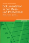 Image for Dokumentation in der Mess- und Pruftechnik: Messen - Auswerten - Darstellen Protokolle - Berichte - Prasentationen