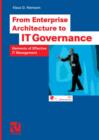Image for From Enterprise Architecture to IT Governance: Elements of Effective IT Management