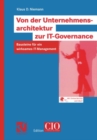 Image for Von der Unternehmensarchitektur zur IT-Governance: Bausteine fur ein wirksames IT-Management