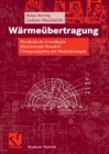 Image for Warmeubertragung: Physikalische Grundlagen - Illustrierende Beispiele - Ubungsaufgaben mit Musterlosungen