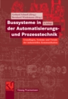 Image for Bussysteme in der Automatisierungs- und Prozesstechnik: Grundlagen, Systeme und Trends der industriellen Kommunikation