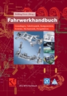 Image for Fahrwerkhandbuch: Grundlagen, Fahrdynamik, Komponenten, Systeme, Mechatronik, Perspektiven