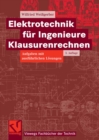 Image for Elektrotechnik fur Ingenieure - Klausurenrechnen: Aufgaben mit ausfuhrlichen Losungen