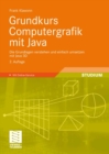 Image for Grundkurs Computergrafik mit Java: Die Grundlagen verstehen und einfach umsetzen mit Java 3D