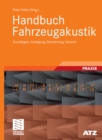 Image for Handbuch Fahrzeugakustik: Grundlagen, Auslegung, Berechnung, Versuch