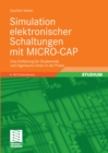 Image for Simulation elektronischer Schaltungen mit MICRO-CAP: Eine Einfuhrung fur Studierende und Ingenieure/-innen in der Praxis