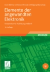 Image for Elemente der angewandten Elektronik: Kompendium fur Ausbildung und Beruf