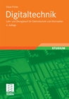 Image for Digitaltechnik: Lehr- und Ubungsbuch fur Elektrotechniker und Informatiker