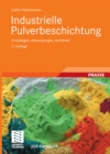 Image for Industrielle Pulverbeschichtung: Grundlagen, Anwendungen, Verfahren