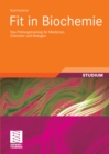 Image for Fit in Biochemie: Das Prufungstraining fur Mediziner, Chemiker und Biologen