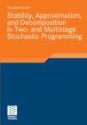 Image for Stability, Approximation, and Decomposition in Two- and Multistage Stochastic Programming