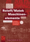 Image for Roloff/Matek Maschinenelemente: Normung, Berechnung, Gestaltung - Lehrbuch und Tabellenbuch