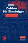 Image for Zahlen fur Einsteiger: Elemente der Algebra und Aufbau der Zahlbereiche