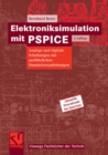 Image for Elektroniksimulation mit PSPICE: Analoge und digitale Schaltungen mit ausfuhrlichen Simulationsanleitungen
