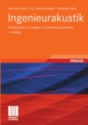 Image for Ingenieurakustik: Physikalische Grundlagen und Anwendungsbeispiele