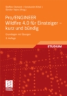 Image for Pro/ENGINEER Wildfire 4.0 fur Einsteiger - kurz und bundig: Grundlagen mit Ubungen