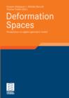 Image for Deformation Spaces: Perspectives on algebro-geometric moduli
