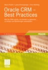 Image for Oracle CRM - Best Practices: Wie Sie CRM nutzen, um Kunden zu gewinnen, zu binden und Beziehungen auszubauen