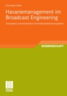 Image for Havariemanagement im Broadcast Engineering: Konzeption havariesicherer Fernsehproduktionssysteme