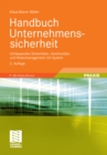 Image for Handbuch Unternehmenssicherheit: Umfassendes Sicherheits-, Kontinuitats- und Risikomanagement mit System