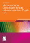 Image for Mathematische Grundlagen fur das Lehramtsstudium Physik