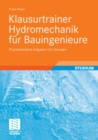 Image for Klausurtrainer Hydromechanik fur Bauingenieure: Praxisorientierte Aufgaben mit Losungen
