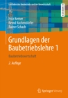 Image for Grundlagen der Baubetriebslehre 1: Baubetriebswirtschaft